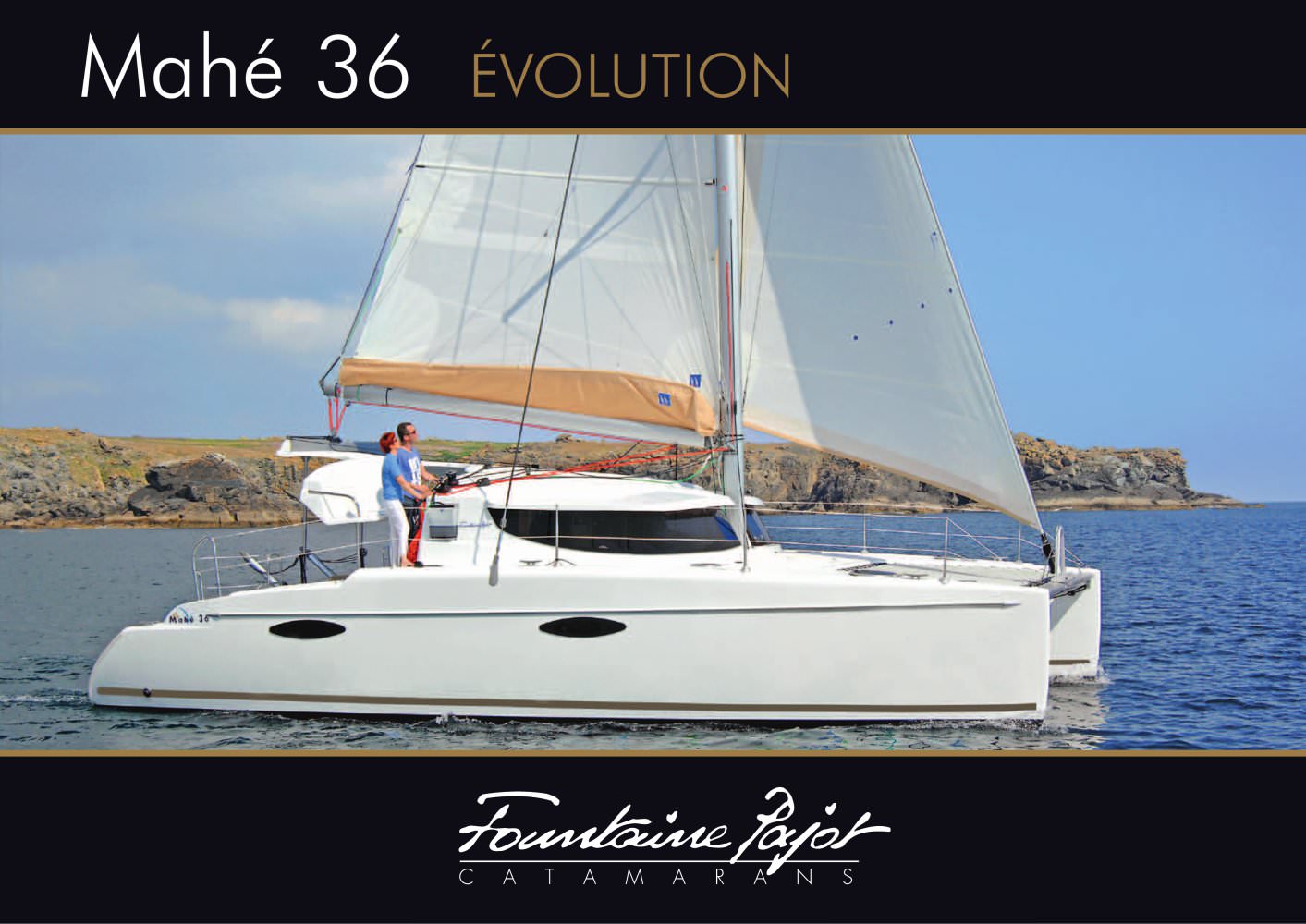MAHE 36 EVOLUTION 2010 - Fountaine Pajot. See other catalogues for Fountaine ... MAHE 36 EVOLUTION 2010 - Fountaine Pajot. See other catalogues for Fountaine ...