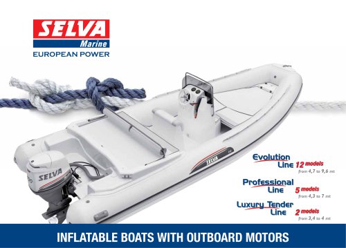 Inflatable Boats with Outboard Motors General Catalogue Evolution Line, Professional Line, Luxury Tender Line