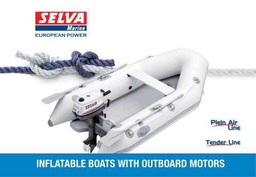 Inflatable Boats with Outboard Motors General Catalogue Plein Air Line, Tender Line